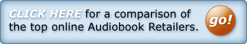 Click here for a comparison of top online Audiobook Retailers.